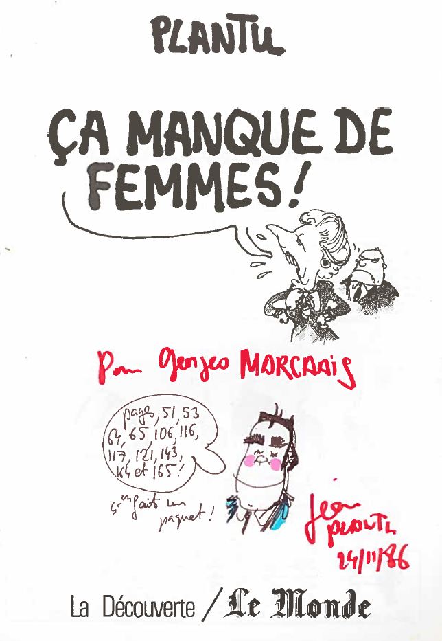 Plantu-ça manque de femmes (01) dédicace à Georges Marchais
