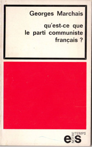 georges-marchais-livre-qu'est-ce-que-le-parti-communiste-français-1970